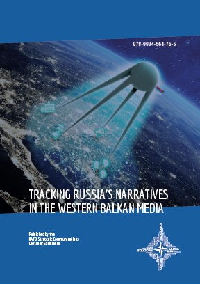 TRACKING RUSSIA’S NARRATIVES IN THE WESTERN BALKAN MEDIA Cover Image