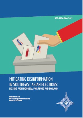 MITIGATING DISINFORMATION IN SOUTHEAST ASIAN ELECTIONS: LESSONS FROM INDONESIA, PHILIPPINES AND THAILAND