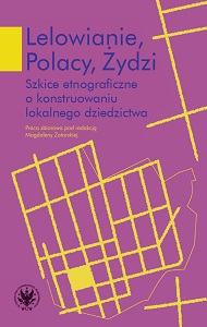 Lelów inhabitants, Poles, Jews. Ethnographical studies in constructing local heritage