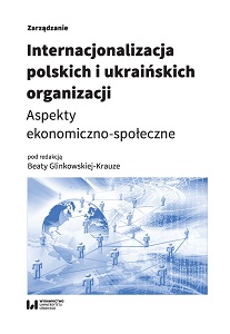 Internationalization of Polish and Ukrainian Organizations. The Economic and Social Aspects Cover Image