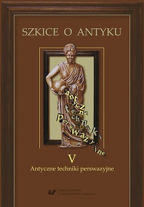 Anger, despair and fear – psychological keys to human consciousness. Emotional persuasive techniques in ancient historiography – chosen issues Cover Image