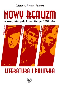 The New Realism in the Russian literary field after 1991. Literature and Politics Cover Image