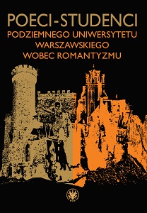 Poets – Students of the Underground University of Warsaw Towards Romanticism