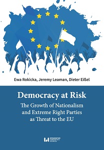 Democracy at Risk. The Growth of Nationalism and Extreme Right Parties as Threat to the EU Cover Image