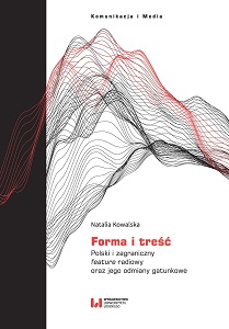 Form and Content. Polish and Foreign Radio Documentary and Its Varieties