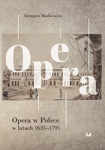 Opera in Poland in the Years 1635–1795 Cover Image