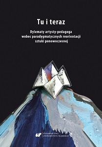 The recognition of present reality as grounds for a current strategy in creating and teaching art Cover Image