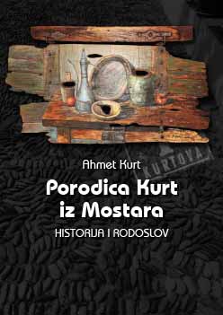Kurt Family from Mostar, history and genealogy Cover Image