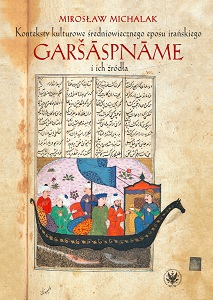 The Sources and Cultural Contexts and of Garšāspnāme, a Medieval Iranian Epic Cover Image