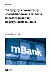 Tradycyjny a nowoczesny sposób budowania zaufania klientów do banku na przykladzie mBanku
