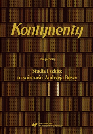 Kontynenty. Vol. 1: Studies and sketches on the work of Andrzej Busza Cover Image