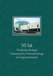 Commemorating 50 years of the Faculty of Biology of the University of Warsaw