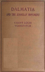 DALMATIA AND THE JUGOSLAV MOVEMENT. With a Preface by Sir Arthur F. Evans Cover Image