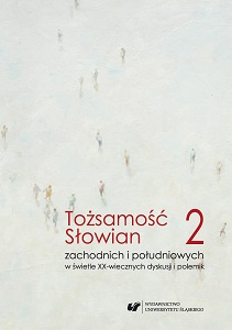 The identity of the West and South Slavs in the light of the 20th-century discussions and polemics, Volume 2: Language