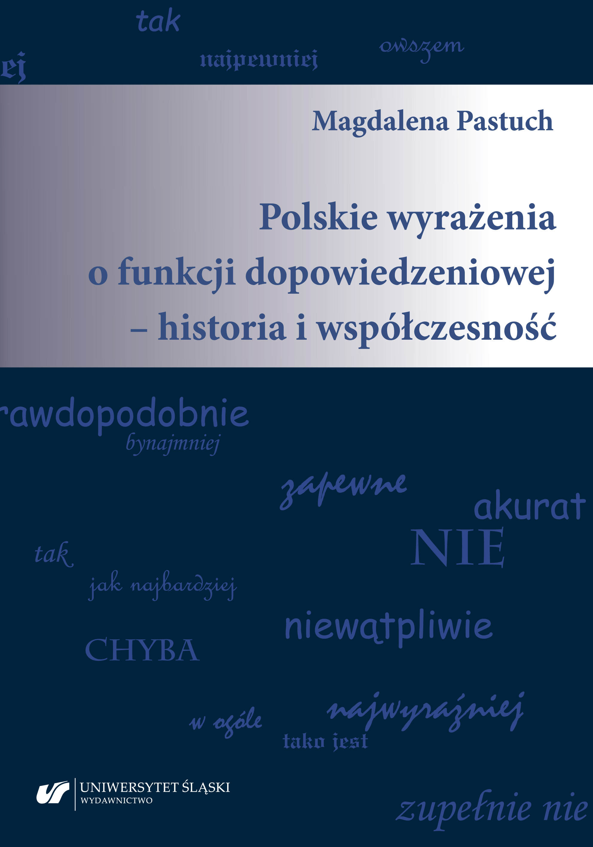 Polskie wyrażenia o funkcji dopowiedzeniowej – historia i współczesność