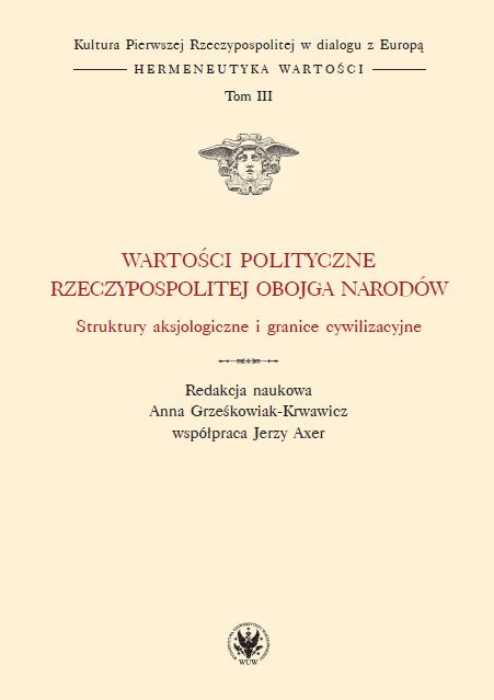 Political values ​​of the Polish-Lithuanian Commonwealth. Axiological structures and civilization boundaries. Volume III