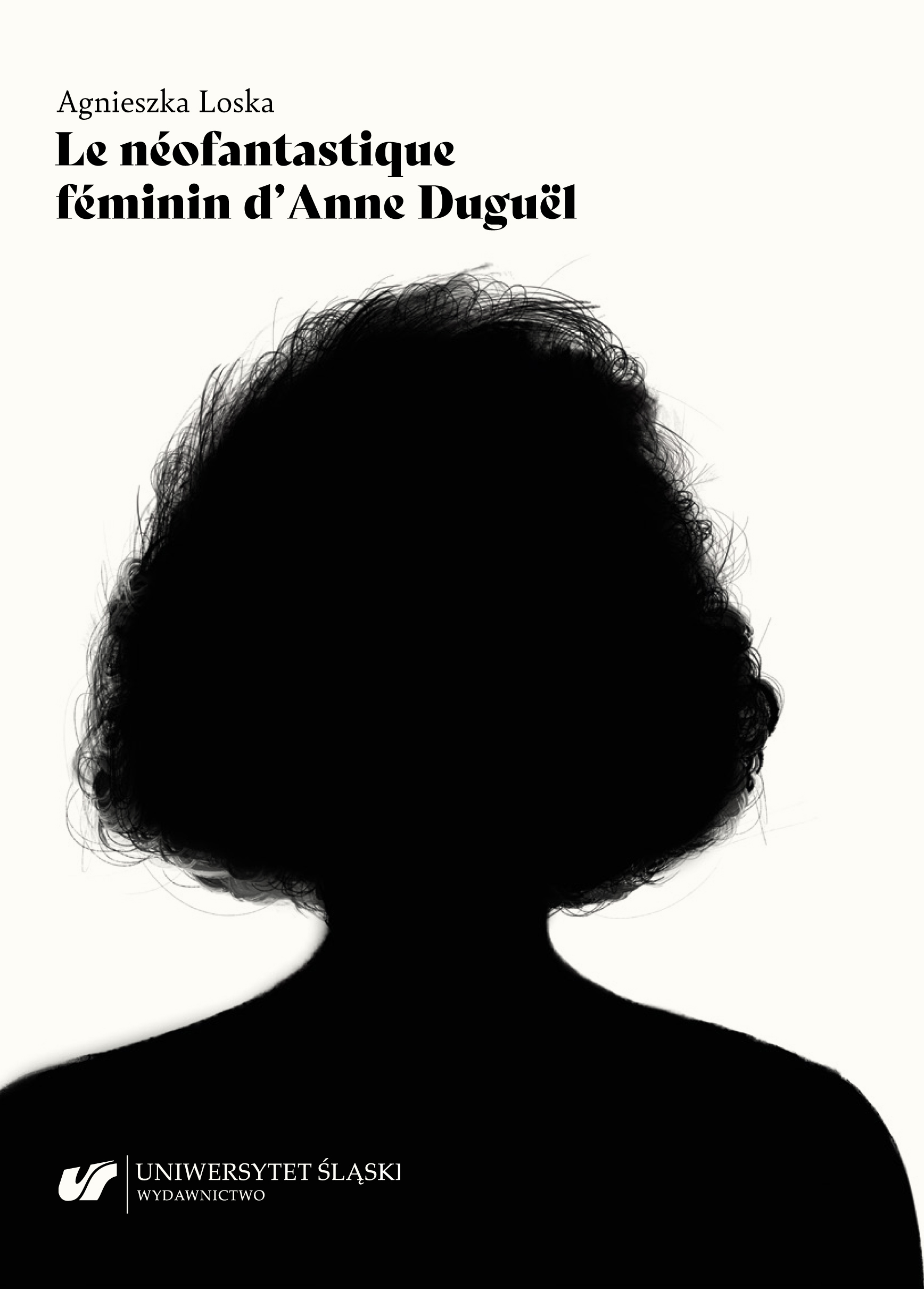 Women’s Neo-fantastic Writing of Anne Duguël