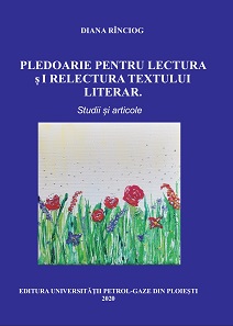 Pledoarie pentru lectura și relectura textului literar. Studii și articole