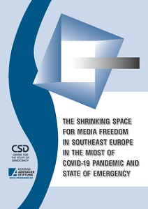 The Shrinking Space for Media Freedom in Southeast Europe in the Midst of Covid-19 Pandemic and State of Emergency