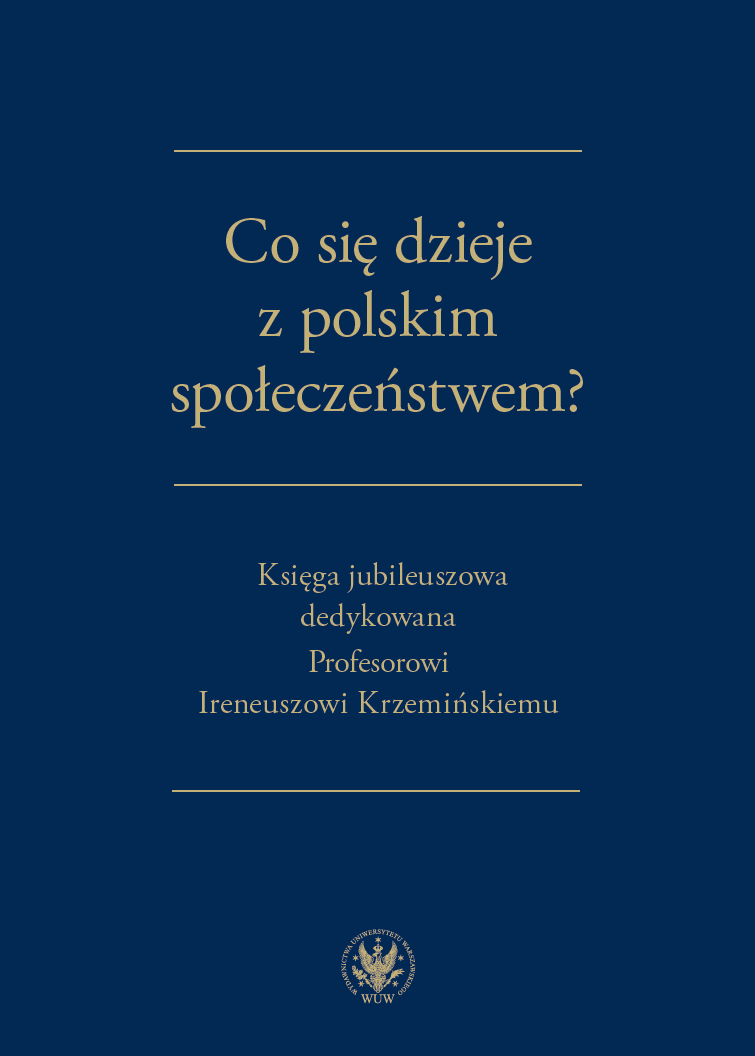 What is going on with Polish society? Commemorative book dedicated to Professor Ireneusz Krzemiński Cover Image