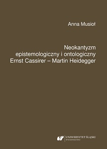 Epistemological and ontological neo-Kantianism. Ernst Cassirer – Martin Heidegger