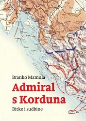 Admiral from Kordun. Battles and Destinies