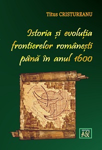 History and Evolution of Romanian Borders until 1600 Cover Image