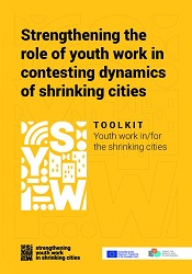 Strengthening the Role of Youth Work in Contesting Dynamics of Shrinking Cities