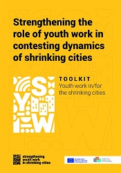 Strengthening the Role of Youth Work in Contesting Dynamics of Shrinking Cities Cover Image