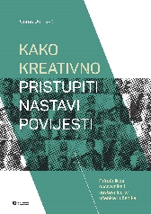 Kako kreativno pristupiti nastavi povijesti