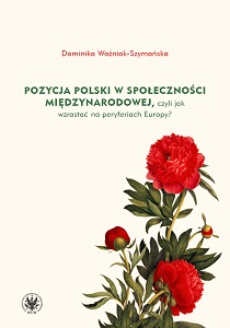 Poland in International Society or How to Grow on European Peripheries? Cover Image