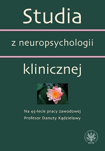 Clinical Neuropsychology Studies. For the 45th anniversary of Professor Danuta Kądzielawa's professional career Cover Image
