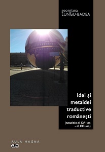 Romanian translation ideas and meta-ideas (16th – 21st centuries) Cover Image