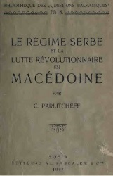 The Serbian Régime and the revolutionary Fight in Macedonia