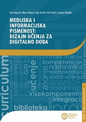 Medijska i informacijska pismenost: dizajn učenja za digitalno doba