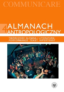 Anthropological Almanach. Communicare. Volume 4. Verbal Creativity/Literature. Performance, Text, Hypertext Cover Image