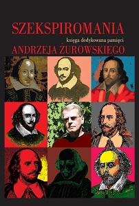 Shakespeareomania. A book dedicated to the memory of Andrzej Żurowski Cover Image