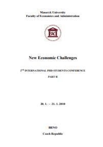 New Economic Challenges: 2nd International PhD Students Conference. Part II. 20. 1. – 21. 1. 2010