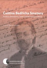 Čeština Bedřicha Smetany: Analýza Smetanovy česky psané korespondence