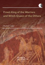 Priest-King of the Warriors and Witch-Queen of the Others: Cargo Cult and Witch Hunt in Indo-European Myth and Reality Cover Image