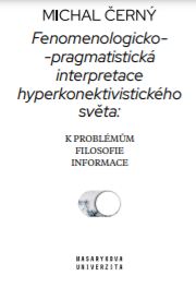 Phenomenological-pragmatist interpretation of the hyper-connectivist world: on topics of philosophy of information: