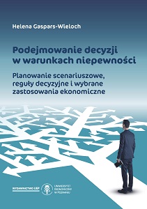 Decision making under uncertainty – scenario planning, decision rules and selected economic applications