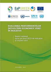 ASSESSMENT OF THE PERFORMANCE OF GREEN ECONOMIC DEVELOPMENT IN MOLDOVA. National report based on the OECD set of green growth indicators Cover Image