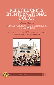 Refugee Crisis in International Policy - Volume III: Refugee Policies of the International Organizations