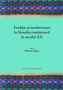 Tradiție și modernizare în filosofia românească în secolul XX