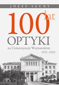 100 Years of Optics at the University of Warsaw