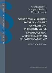 Constitutional Barriers to the Applicability of Private Law in the Public Sector Cover Image