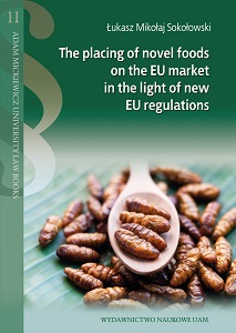 The Placing of Novel Foods on the EU Market in the Light of New EU Regulations Cover Image