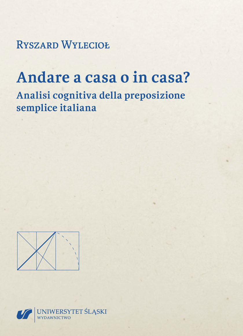 Andare a casa o in casa? Cognitive analysis of the Italian simple preposition