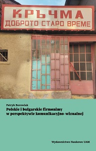 Polish and Bulgarian firmonyms from the visual communication perspective